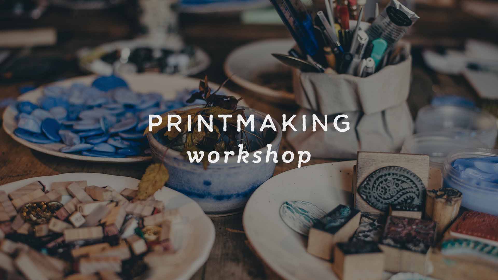 Printmaking Workshop